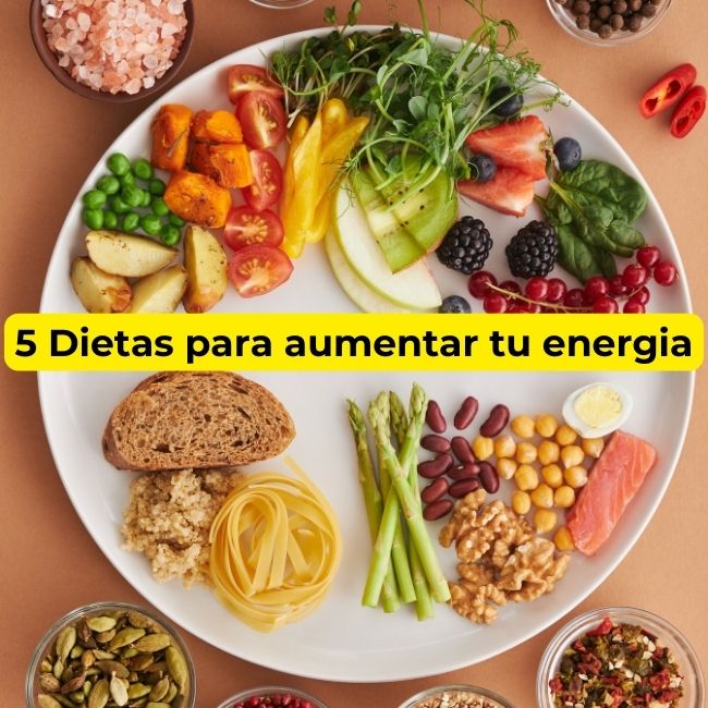 5 Dietas para aumentar tu energia